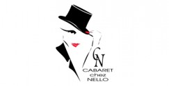 Chez Nello, Cabaret Diner-Spectacle